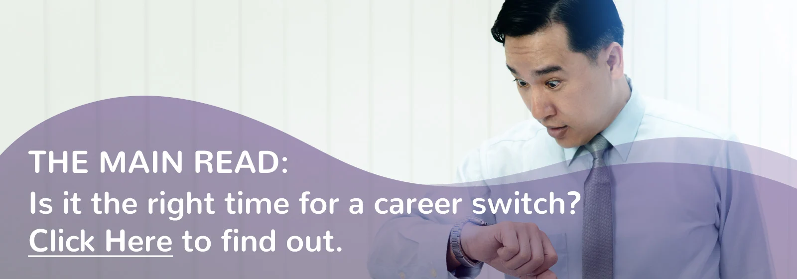 time for career switch, a man looking at his watch