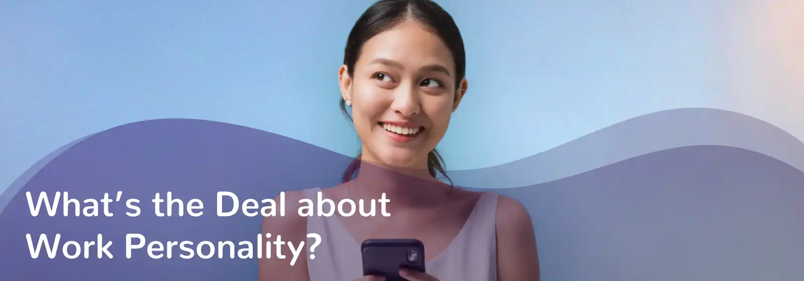 Asian woman smiling, what is the deal about work personality