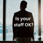 Is Your Staff OK? 3 Ways Employers Can Promote Employee Mental Wellness