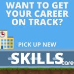 Pick up new skills to get your career on track