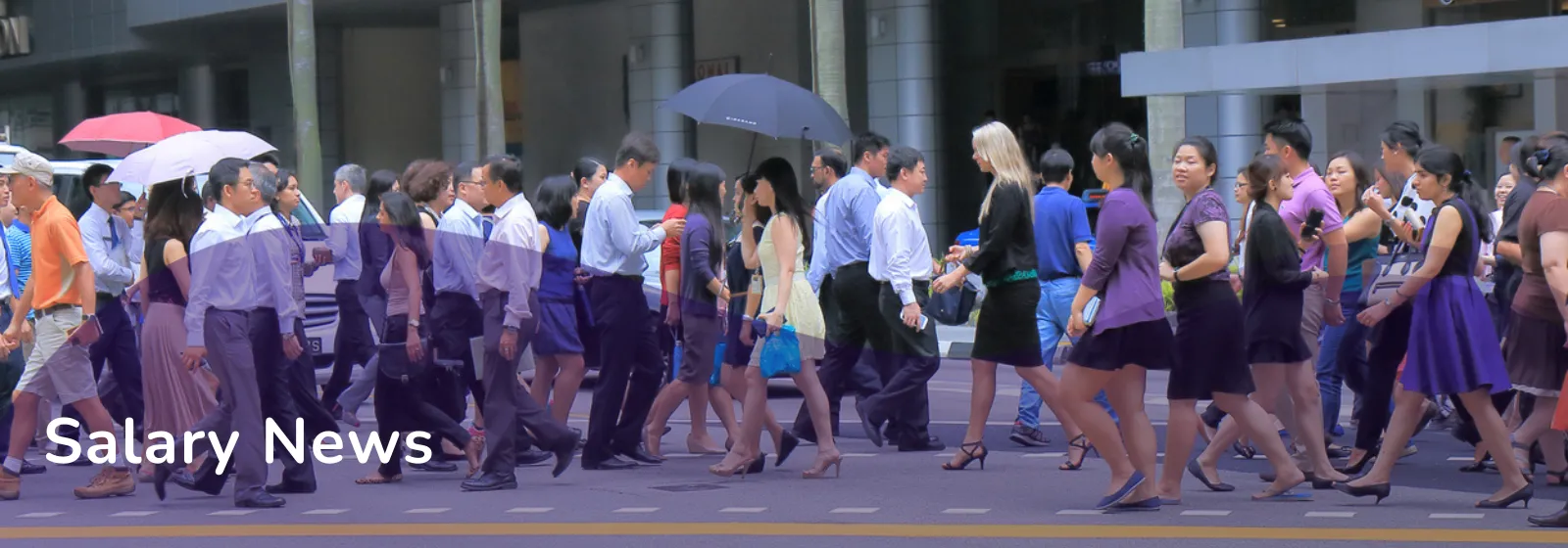 Singaporean workers crossing the road in CBD. Banner image for Salary News