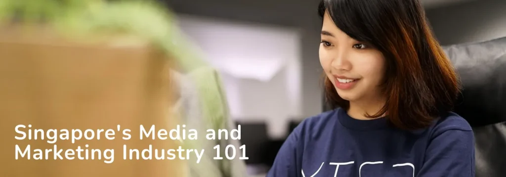 media and marketing sector 101 singapore